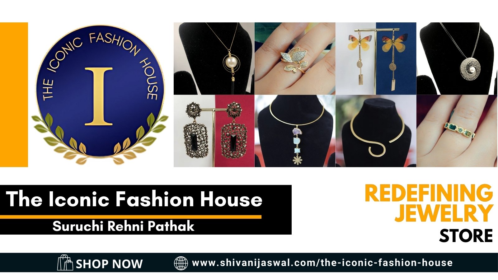 The Iconic Fashion House – Unique jewelry inspired by nature and culture, founded by Suruchi Rehni Pathak and Shankar Yashwant Rao.