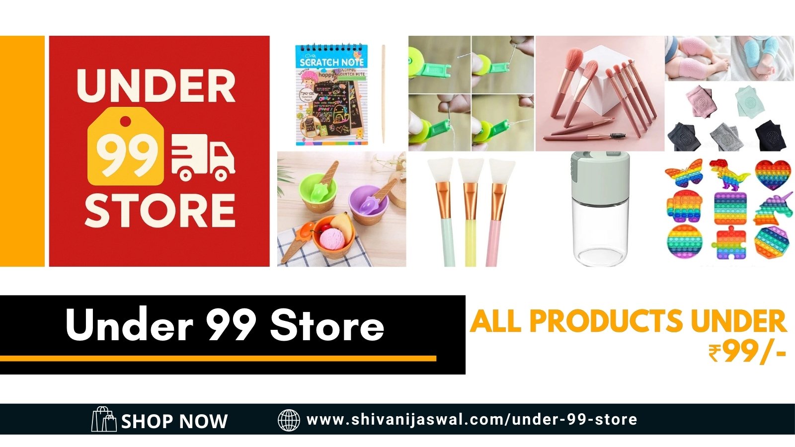 Under 99 Store showcasing budget-friendly products under ₹99 with home delivery, including daily-use items and accessories.