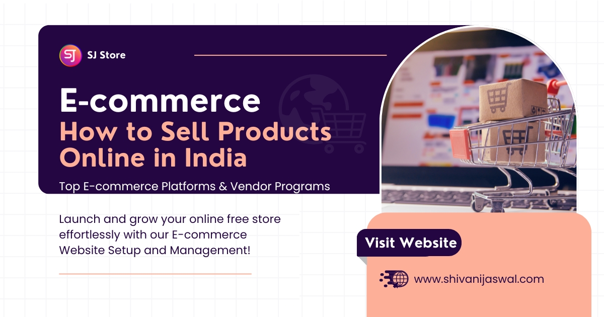 sell-products-online-in-india-guide, shivanijaswal-vendor-program