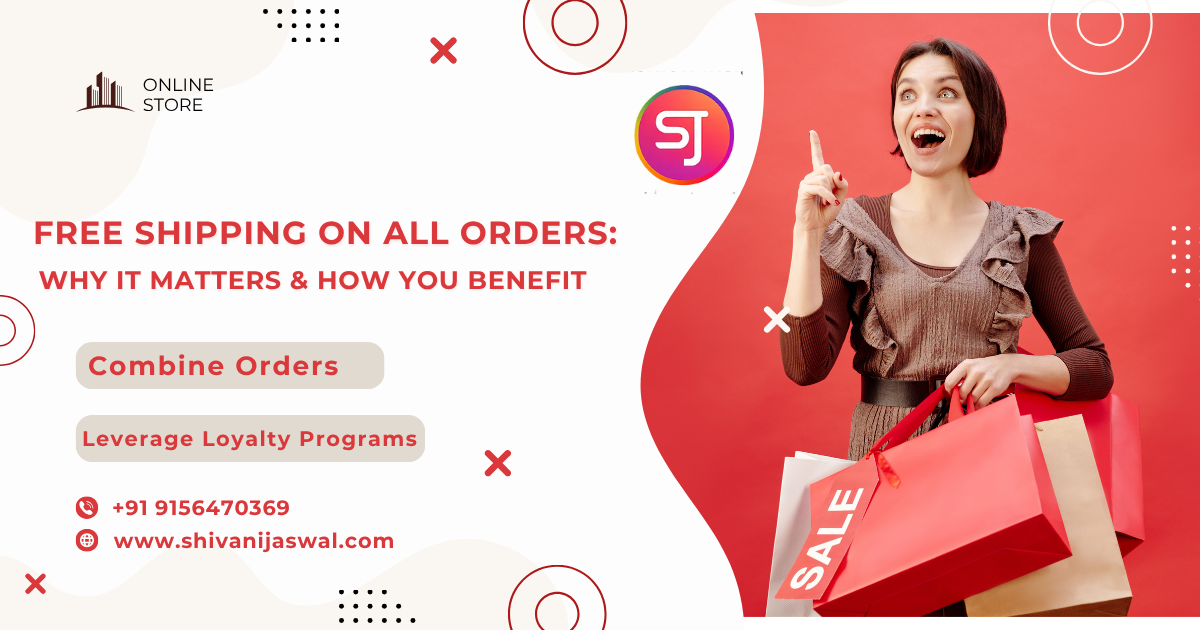 Free shipping on all orders: Save money and enjoy convenience