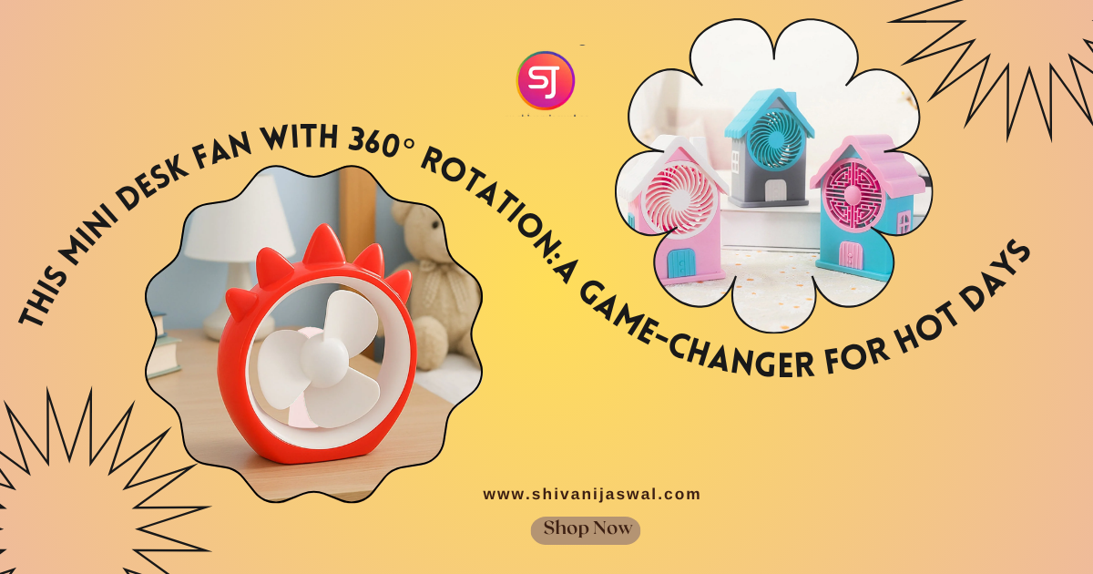 Mini Desk Fan with 360° Rotation – Stay Cool on Hot Days