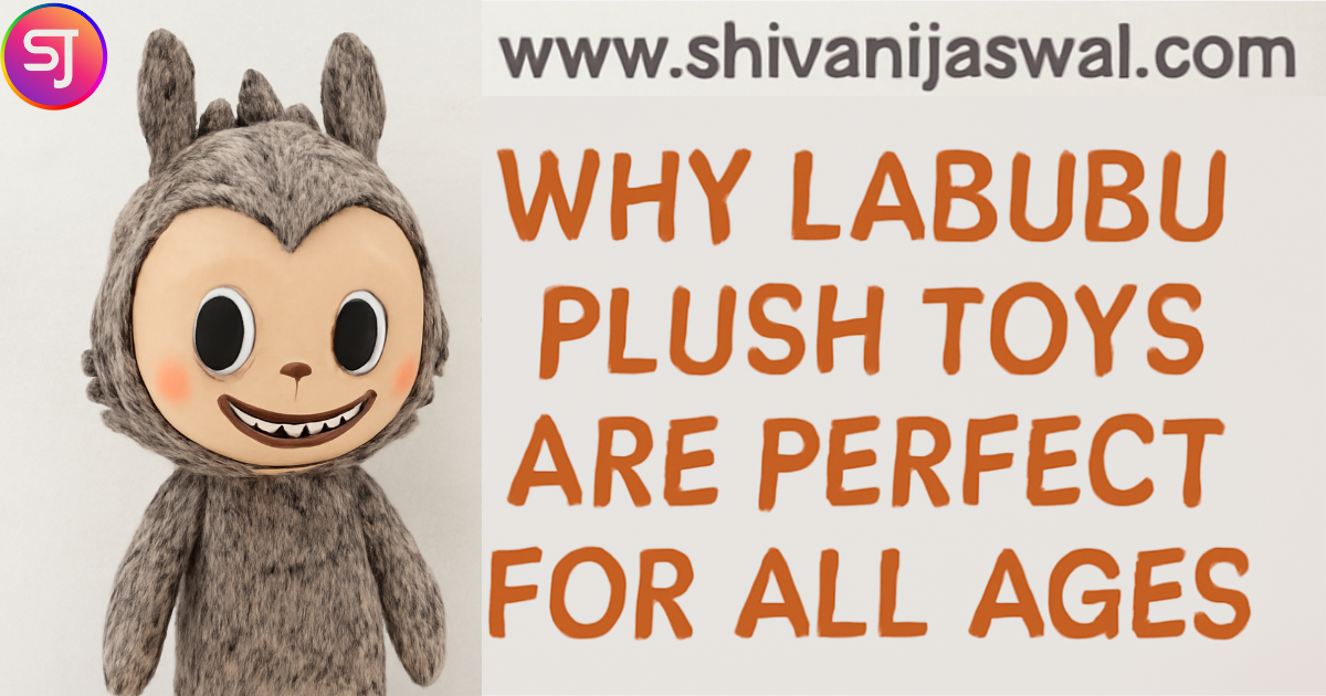 Labubu Plush Toys are suitable for all ages, featuring unique designs, eco-friendly materials, and exceptional craftsmanship for both play and collection.