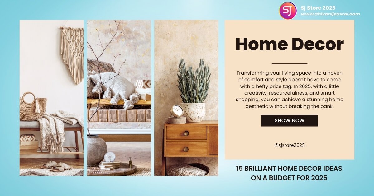 15 Home Decor Ideas on a Budget: Stylish & Affordable!