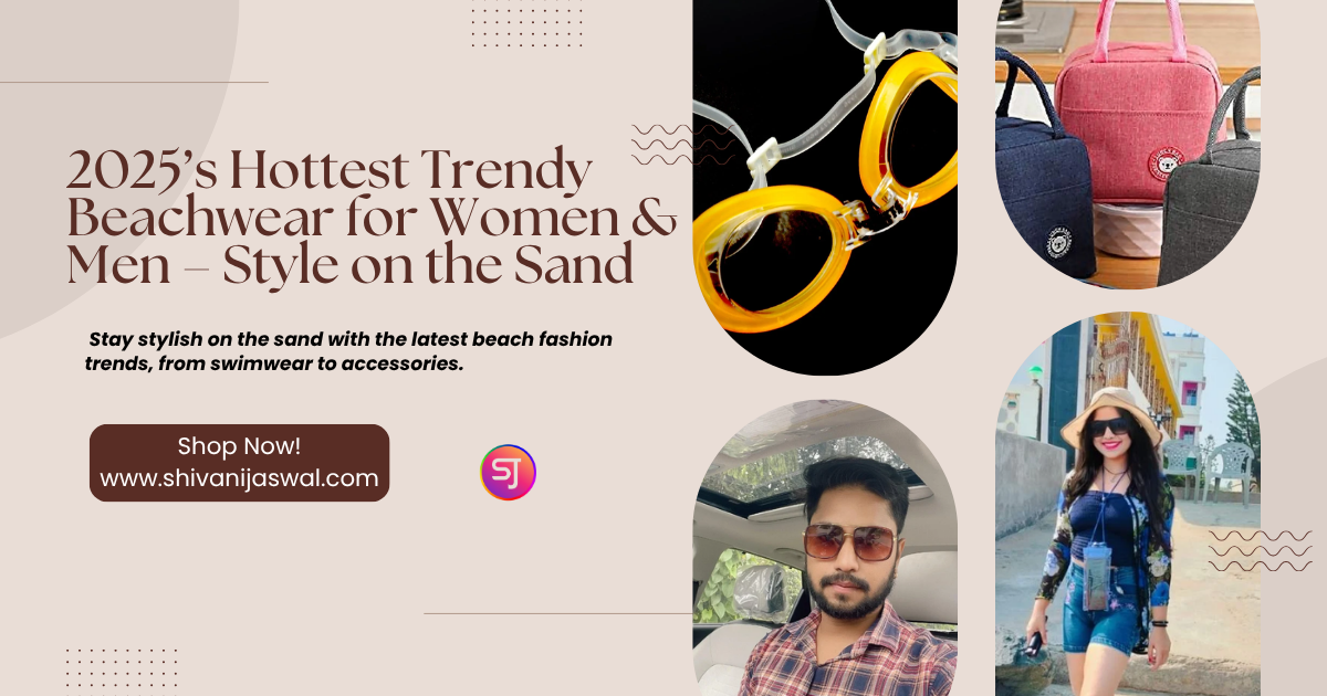 Trendy Beachwear for Women & Men – 2025 Summer Fashion
